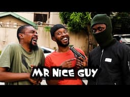 Mr NICE GUY  (Yawaskits , Episode 294 )