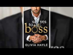 Say Yes to the Boss by Olivia Hayle (New York Billionaires #3) 🎧📖 Billionaires Romance