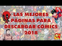 LAS MEJORES PÁGINAS PARA DESCARGAR CÓMICS 2018