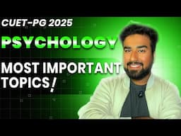 CUET-PG Psychology MOST IMPORTANT TOPICS | Score 300/300