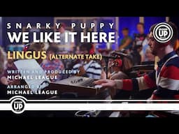 Snarky Puppy - Lingus (Alternate Take) [We Like It Here (Remixed + Remastered + Reimagined)]