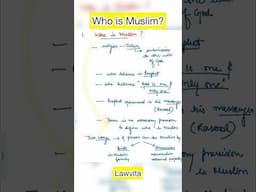 Who is Muslim explained lecture with notes Lawvita