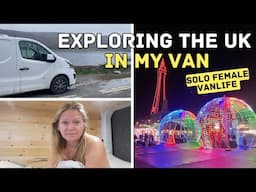 Solo Female Van Life in the UK | Lake District and Blackpool