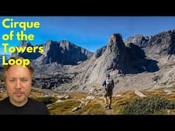 99% of Hiking Loops are NOT This Good |Cirque of the Towers Loop