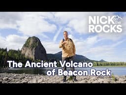 The Remains of an Ancient Volcano at Beacon Rock | Nick on the Rocks