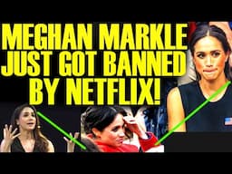 MEGHAN MARKLE LOSES IT AFTER GETTING BANNED BY NETFLIX IN THE MOST UNEXPECTED WAY POSSIBLE!