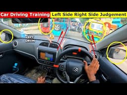 Part 19 | Car Driving Training Left Side Measurement Road Judgement | Left Right side Measurement