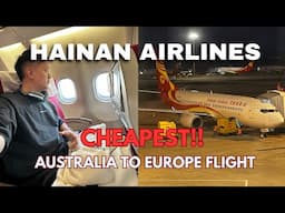 Inside HAINAN Airlines | Melbourne to London | Economy Flight Review | China layover