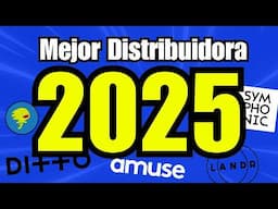 ✅La MEJOR Distribuidora Musical 2025 (Analisis Completo) | Symphonic, Distrokid, Ditto Music, LANDR