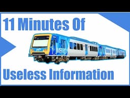 11 Minutes of Useless Melbourne Transport Information