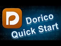 Dorico Quick Start - Layouts, Playback and More