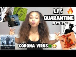 QUARANTINE LIT PLAYLIST