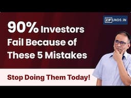 Top 5 Mutual Fund Mistakes 90% of People Make in 2025—Avoid These to Maximize Your Returns!