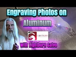 Photo Practice on Aluminum with 30w Fiber Laser: Lightburn Galvo Tutorial