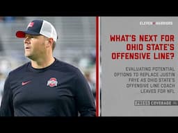 Press Coverage: Ohio State In Need of New Offensive Line Coach as Justin Frye Leaves for NFL