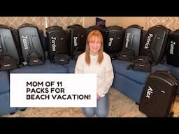 MOM OF 11 BEACH VACATION PACKING