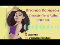 Brianna Robinson Voice Acting Demo Reel