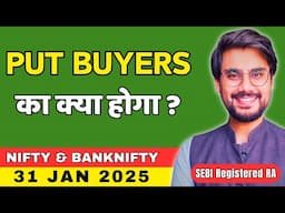 Nifty and BankNifty Prediction for Friday, 31 Jan 2025 | BankNifty Option Tomorrow | Rishi Money