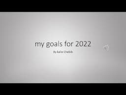 my goals for 2022 - a powerpoint by me