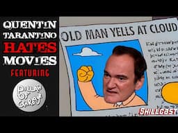 Is Quentin Tarantino DONE with Hollywood? Shillcast w/ @PillarofGarbage