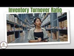 Inventory Turnover Ratio Explained | 5 Ways to Apply Inventory Turnover Ratio