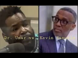 Dr. Umar Johnson Calls Out Fellow "YouTubian" Kevin Samuels...