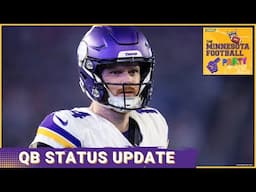 Have the Minnesota Vikings TIPPED THEIR HAND About the QB Situation? | The Minnesota Football Party