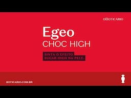 Saiba tudo sobre o novo Egeo Choc High