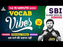 The Vocab Vibes #111 | SBI Clerk English Vocabulary By Parth Krishan | SBI Clerk 2024-25