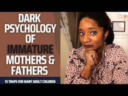 WATCH OUT: The Shocking Impact Of IMMATURE PARENTS |Toxic Family Dynamics