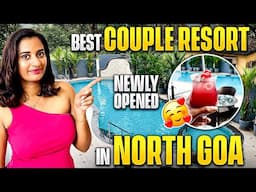 Azara Resort Goa | Best Couple Resort in North Goa | #goa #resorts #anjuna