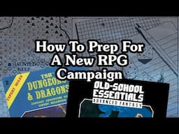 How To Prep For A New RPG Campaign