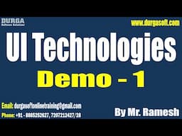 UI Technologies tutorials || Demo - 1 || by Mr. Ramesh On 04-02-2025 @8PM IST