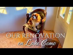 Lake Como VLOGS / Our Italian RENOVATION