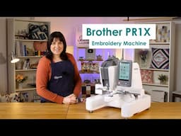 Brother PR1X Embroidery Machine