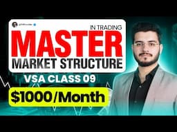 Master Market Structure in Trading | Understanding Bullish & Bearish Trends | VSA Course Class 10