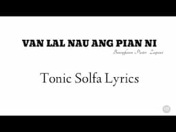 Van Lal Nau Ang Pian Ni | Tonic Solfa Lyrics