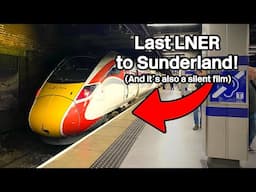 The Last LNER Sunderland Train (But It's Also A Silent Film)