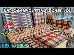 End Grain Cutting Board 101: Brick Pattern & Plaid Pattern Cutting Boards, Woodworking Tips & Tricks