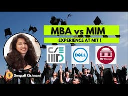 MBA vs MiM | MIT student shares her experience | MS in Management and Engineering | Deepali Kishnani