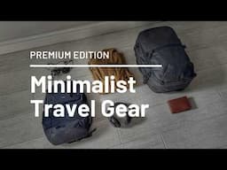 Minimalist Travel Gear for 2025 (Premium Edition)