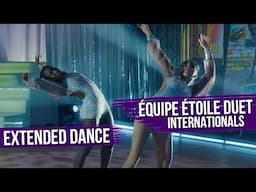 Extended Dance | Internationals | Équipe Étoile Duet | The Next Step Season 9