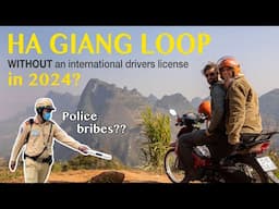 Can you do the Ha Giang Loop in 2024 without an international drivers license?