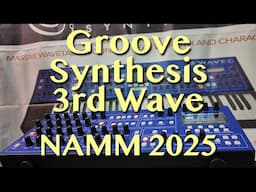 Groove Synthesis 3rd Wave | NAMM 2025