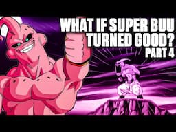 What If Super Buu TURNED GOOD? 4