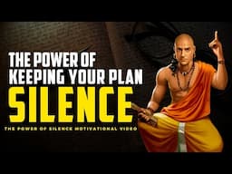 The Power Of Keeping Your Plan Secret | Power of Silence | Chanakya Neeti