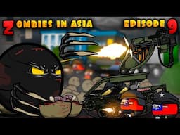 Zombies in Asia - Episodes 9 ( Countryballs )