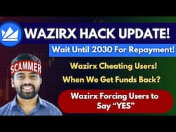 Wazirx Hack Update: Wazirx Forcing Users to Say "Yes" | Refund Possible?