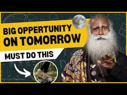 🔴LAST ASTRONOMICAL EVENT!!   Must Do This 2 THINGS   Tomorrow   Cosmic Change   Sadhguru   Ekadashi