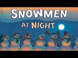 ☃️ Snowmen at Night by Caralyn Buehner & Mark Buehner | Kid's Book Read Aloud